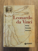 Simona Cremante - Leonardo da Vinci. Artist, scientist, inventor