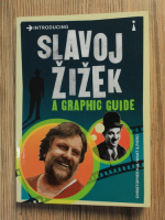 Slavoj Zizek - A graphic guide. Christopher Kul-want and Piero
