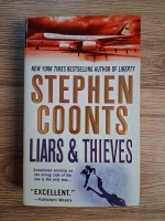 Anticariat: Stephen Coonts - Liars and thieves