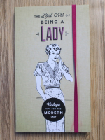Anticariat: Suise Foster - The last cart of being a lady. Vintage tips for the modern lady