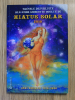 Anticariat: Tainele dezvaluite ale unor momente oculte de hiatus solar 2019