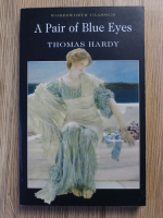 Thomas Hardy - A pair of blue eyes
