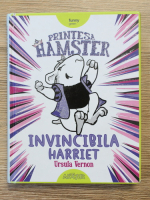 Anticariat: Ursula Vernon - Printesa Hamster. Invincibila Harriet