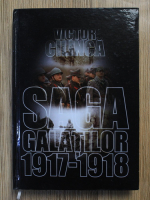 Victor Cilinca - Saga calatilor 1917-1918