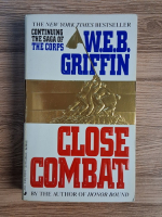 W. E. B. Griffin - Close combat