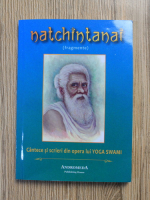 Anticariat: Yoga Swami - Natchintanai (fragmente). Cantece si scrieri