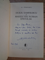 Anticariat: Alexandru Sandulescu - Duiliu Zamfirescu si marele sau roman epistolar (cu autograful autorului pentru Zigu Ornea)