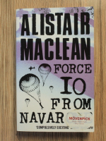 Anticariat: Alistair MacLean - Force 10 from Navarone