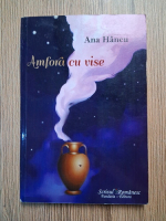 Ana Hancu - Amfora cu vise