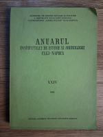 Anticariat: Anuarul Institutului de istorie si arheologie din Cluj-Napoca (tomul XXIV, 1981)