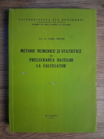 Anticariat: Aurel Mester - Metode numerice si statistice in prelucrarea datelor la calculator