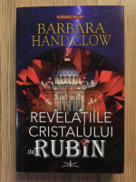 Anticariat: Barbara Hand Clow - Revelatiile cristalului de rubin