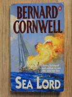 Anticariat: Bernard Cornwell - Sea Lord