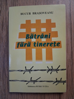 Anticariat: Bucur Brasoveanu - Batrani fara tinerete