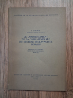 Anticariat: C. I. Balmus - La commencement de la crise generale du systeme esclavagiste Romain