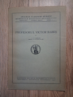 Anticariat: C. I. Parhon - Profesorul Victor Babes (1948)