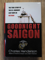 Anticariat: Charles Henderson - Goodnight Saigon