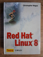 Anticariat: Chris Negus - Red Hat Linux 8