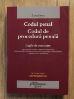 Codul penal. Codul de procedura penala. Legile de executare (2019)