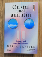 Anticariat: Daria Lavelle - Gustul unei amintiri
