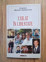 Anticariat: Despina Skeletti-Budisteanu - Exilat in libertate