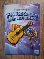 Dorina Buzdugan - Frumoasa mea copilarie