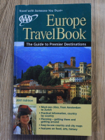 Anticariat: Europe Travel Book. The guide to premier destinations