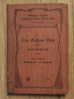 Franz Grillparzer - Lana de aur, poem dramatic in 3 parti. Partea I: Oaspetele-Argonautii (1903)
