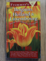 Anticariat: Frommer's. Belgium, Holland and Luxembourg