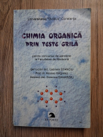 Gabriela Stanciu - Chimia organica prin teste grila. Pentru concursul de admitere la Facultatea de Medicina