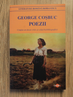 Anticariat: George Cosbuc - Poezii. Contine un dosar critic si o fisa biobibliografica