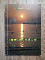 George Pasa - Singuratetea unui sunet