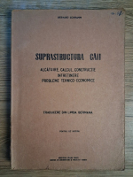 Anticariat: Gerhard Schramm - Suprastructura caii. Alcatuire, calcul, constructie, intretinere, probleme tehnico-economice