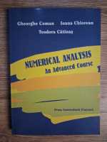 Gheorghe Coman - Numerical analysis. An advanced course