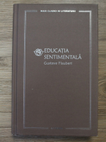 Anticariat: Gustave Flaubert - Educatia sentimentala