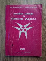 Ion Vladimirescu, Mariana Popescu - Algebra liniara si geometie analitica. Teorie si aplicatii