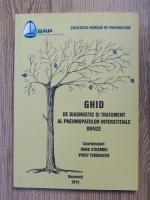 Anticariat: Irina Strambu - Ghid de diagnostic si tratament al pneumopatiilor interstitiale difuze