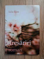 Anticariat: Iulia Elize - Tresariri
