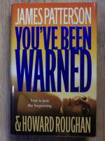 James Patterson, Howard Roughan - You've been warned