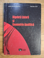 Anticariat: Janina Mihaela Mihaila, Gratiela Ghic - Algebra liniara si geometrie analitica
