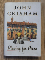 Anticariat: John Grisham - Playing for pizza