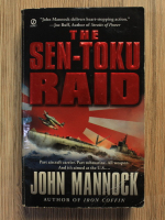 Anticariat: John Mannock - The sen-toku raid