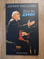 Johnny Raducanu - Tara lui Johnny