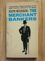 Joseph Wechsberg - The merchant bankers