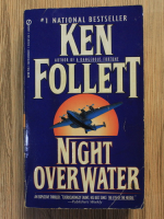Anticariat: Ken Follett - Night over water