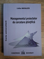 Anticariat: Lidia Niculita - Managementul proiectelor de cercetare stiintifica