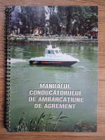 Anticariat: Manualul conductorului de ambarcatiune de agrement