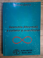 Anticariat: Manuela Girtu - Geometria diferentiala a curbelor si suprafetelor