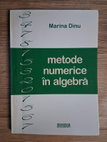 Anticariat: Marina Dinu - Metoda numerica in algebra