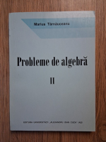 Marius Tarnauceanu - Probleme de algebra (volumul 2)